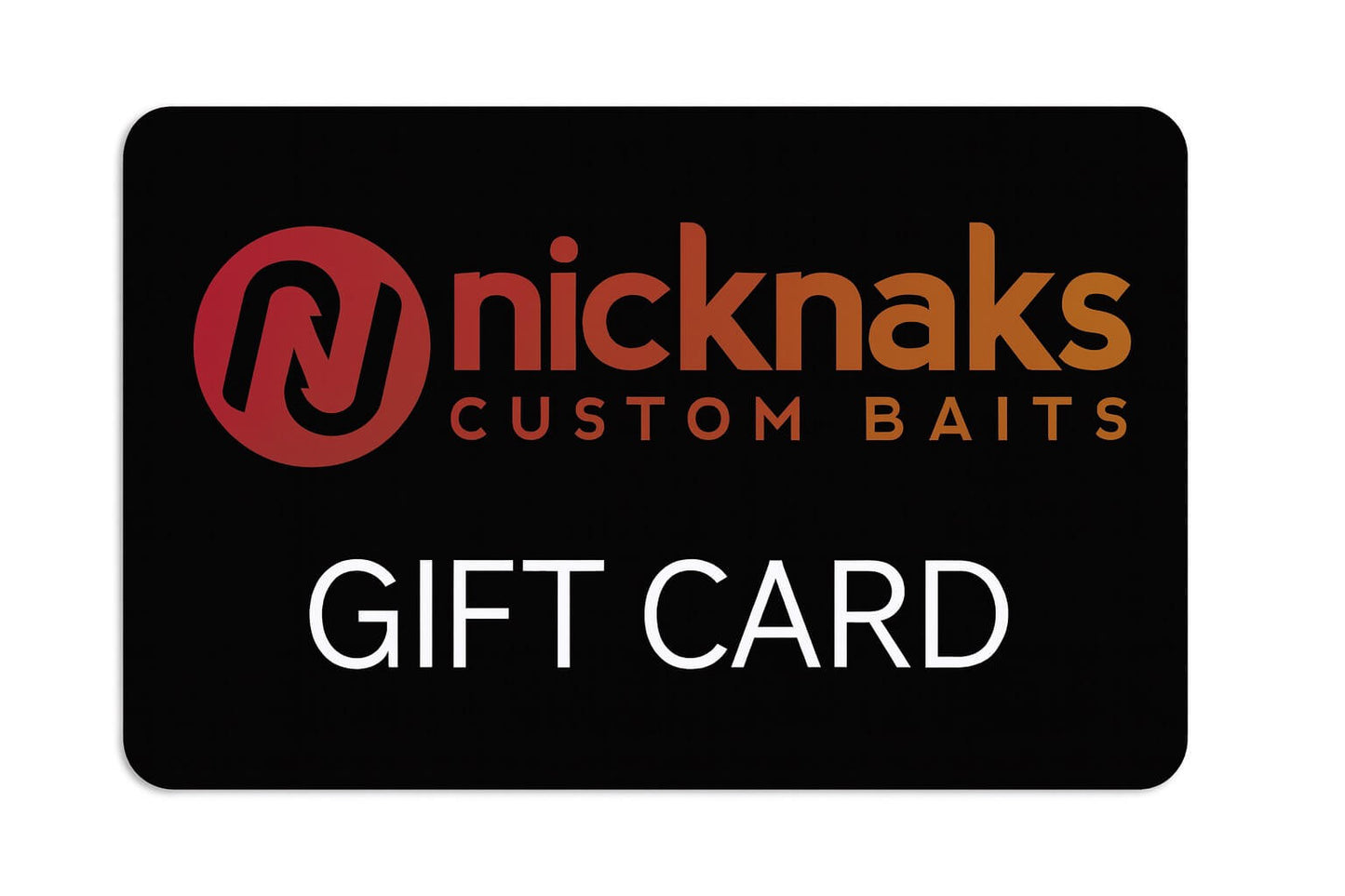 Nicknaks Custom Baits Gift Card